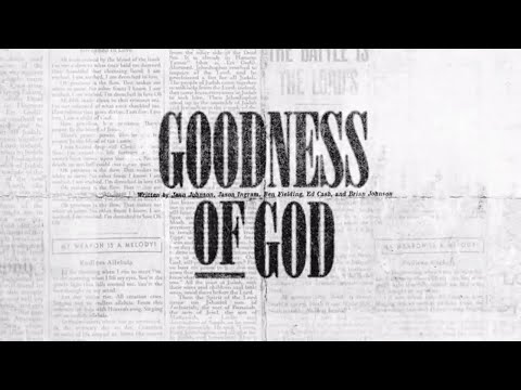 Goodness of God